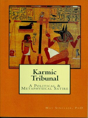 cover image of Karmic Tribunal, a Political & Metaphysical Satire